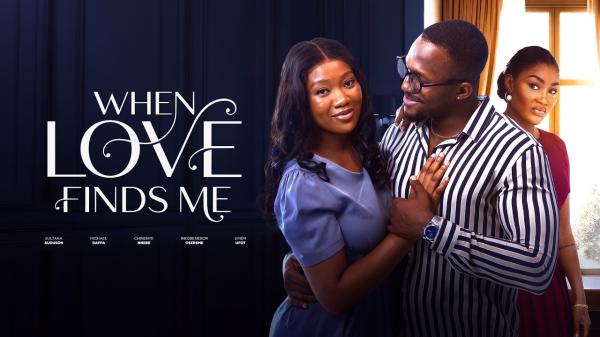 When Love Finds Me (2026) – Nollywood
