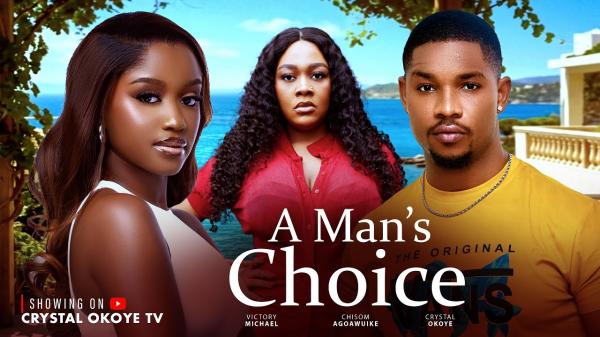 A Man’s Choice (2026) – Nollywood