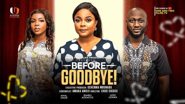 Before Goodbye (2026) – Nollywood