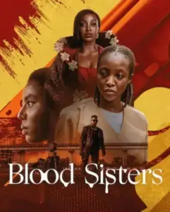 Blood Sisters Season 2 – Nollywood