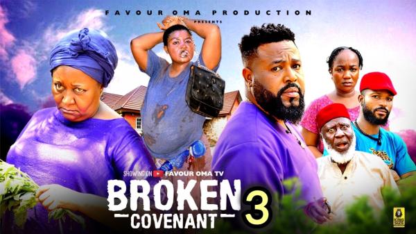 Broken Covenant 3 (2026) – Nollywood
