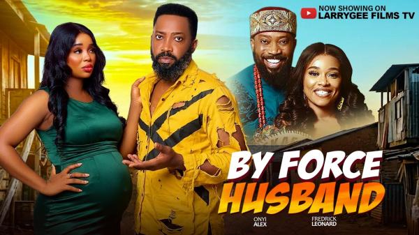 By Force Husband (2026) – Nollywood