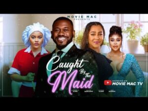 Caught By The Maid (2026) – Nollywood