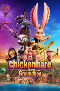 Chickenhare and the Secret of the Groundhog (2025) – Adventure