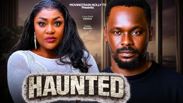 Haunted (2026) – Nollywood