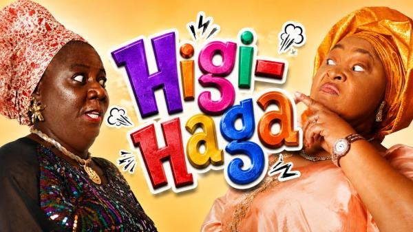 Higi-Haga (2026) – Nollywood