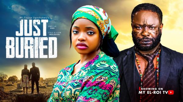 Just Buried (2026) – Nollywood