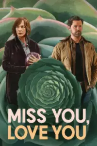 Miss You, Love You (2026) – Hollywood