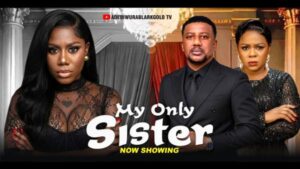 My Only Sister (2026) – Yoruba