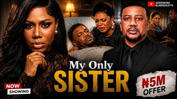 My Only Sister (2026) – Yoruba