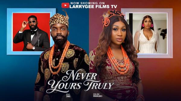 Never Yours Truly (2026) – Nollywood