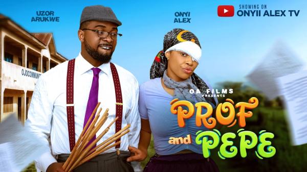Prof And Pepe (2026) – Nollywood