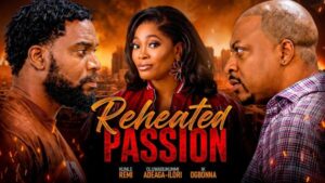 Reheated Passion (2026) – Nollywood