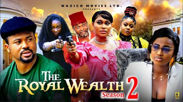 The Royal Wealth (2026) – Nollywood