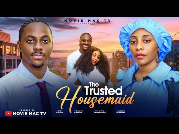 The Trusted Housemaid (2026) – Nollywood