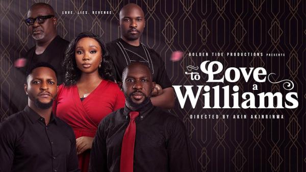 To Love A Williams (2026) – Nollywood