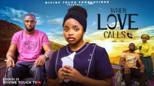 When Love Calls (2026) – Nollywood