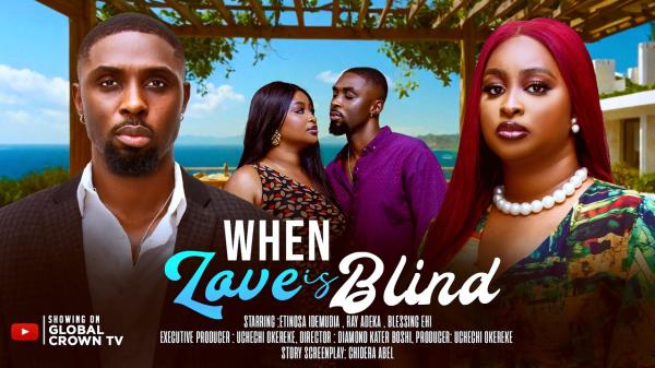 When Love Is Blind (2026) – Nollywood