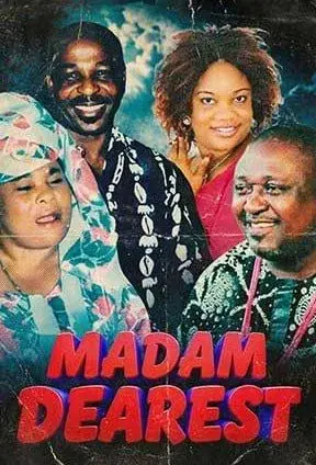 Aya mi òwòn: Madam Dearest (2005) – Yoruba