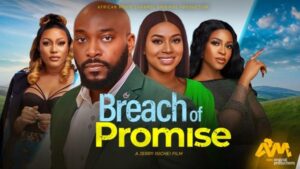 Breach Of Promise (2026) – Nollywood