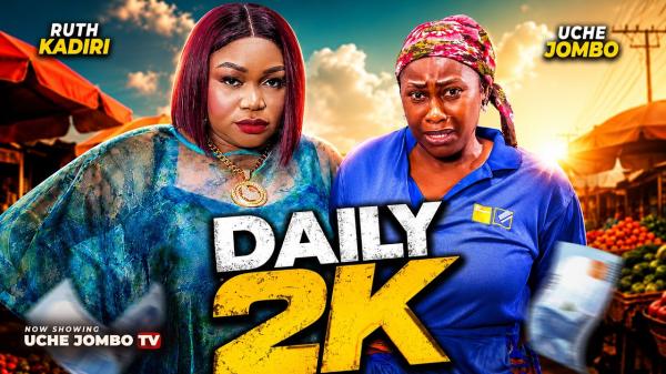 Daily 2k (2026) – Nollywood
