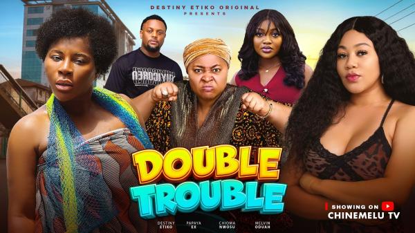 Double Trouble (2026) – Nollywood