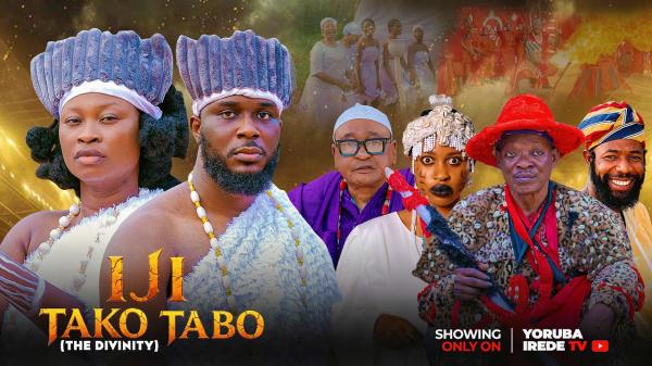 Iji Tako Tabo (The Divinity) (2026) – Yoruba
