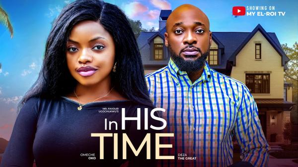 In His Time (2026) – Nollywood