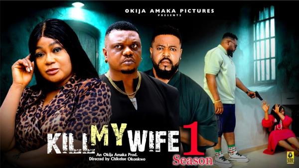 Kill My Wife (2026) – Nollywood