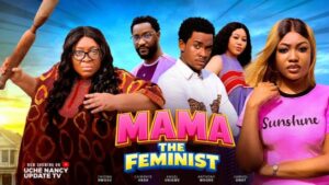 Mama The Feminist (2026) – Nollywood