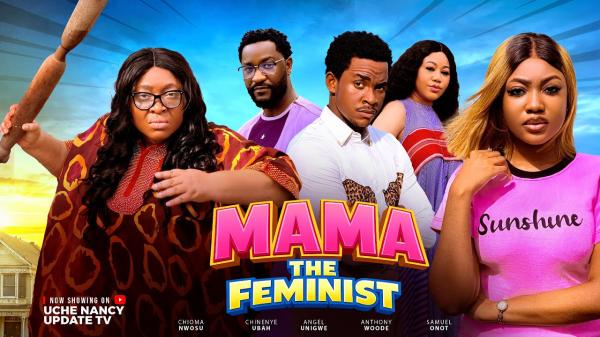 Mama The Feminist (2026) – Nollywood