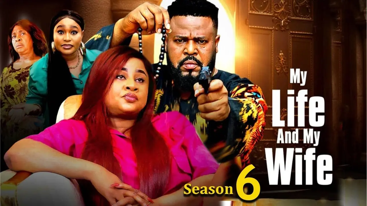 My Life And My Wife (2026) – Nollywood