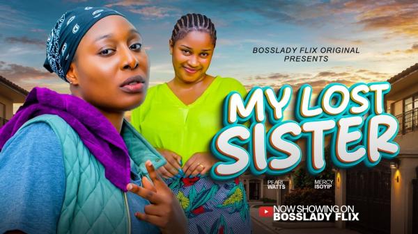 My Lost Sister (2026) – Nollywood