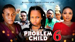 Problem Child (2026) – Nollywood