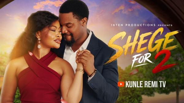 Shege For 2 (2026) – Nollywood