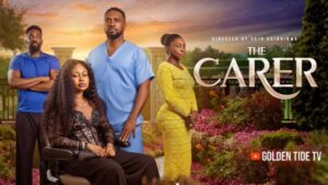 The Carer (2026) – Nollywood