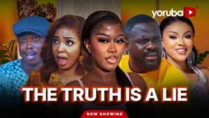 The Truth Is a Lie (2026) – Yoruba