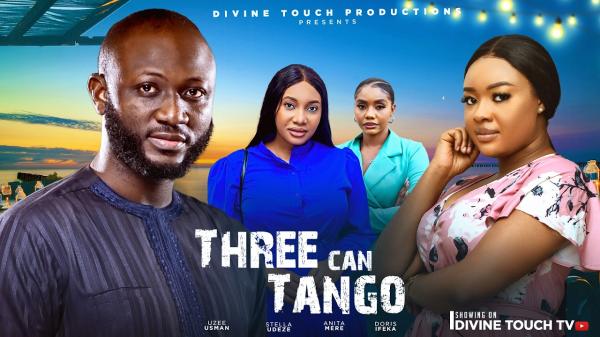 Three Can Tango (2026) – Nollywood