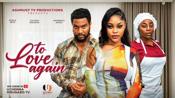 To Love Again (2026) – Nollywood