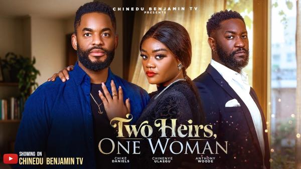 Two Heirs, One Woman (2026) – Nollywood