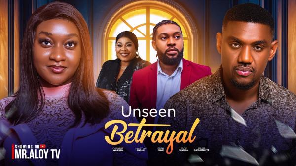 Unseen Betrayal (2026) – Nollywood