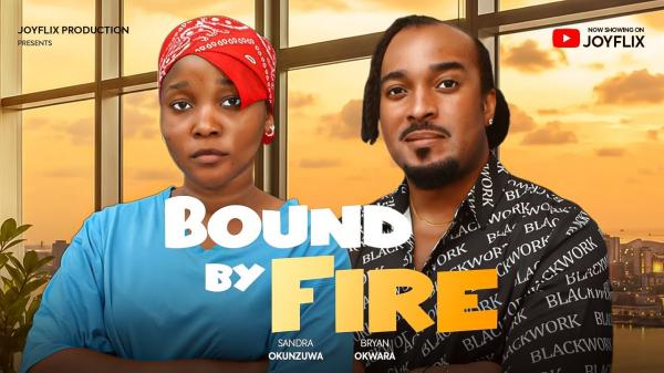 Bound By Fire (2026) – Nollywood