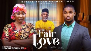 Fair Love (2026) – Nollywood