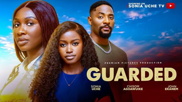 Guarded (2026) – Nollywood