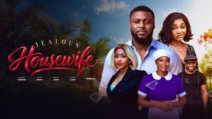 Jealous Housewife (2026) – Nollywood