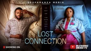 Lost Connection (2026) – Nollywood