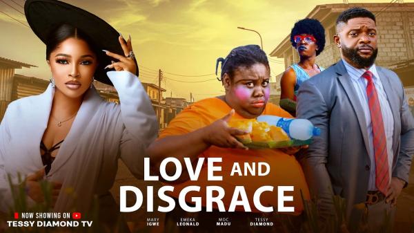 Love And Disgrace (2026) – Nollywood
