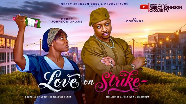 Love On Strike (2026) – Nollywood