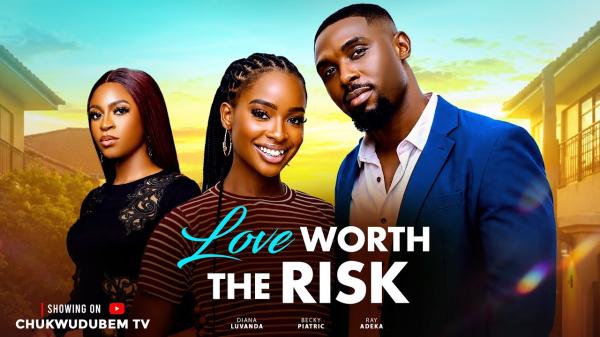 Love Worth The Risk (2026) – Nollywood