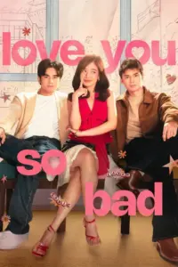 Love You So Bad (2025) – Comedy
